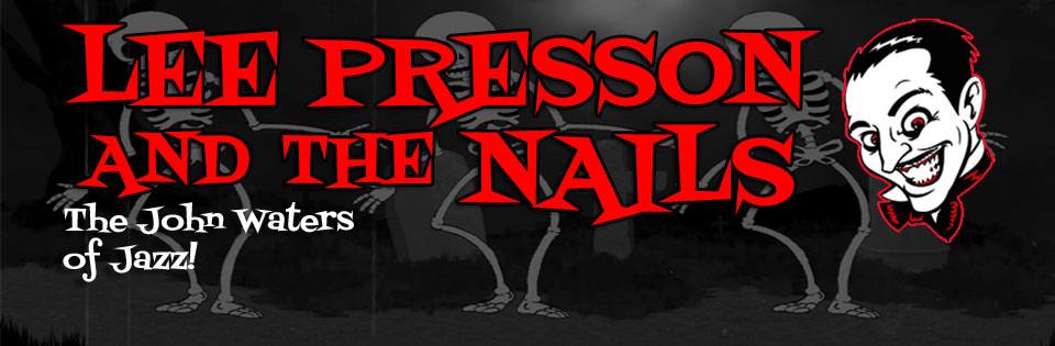 Lee Presson And the Nails Music